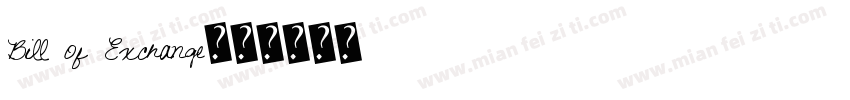 Bill of Exchange字体转换